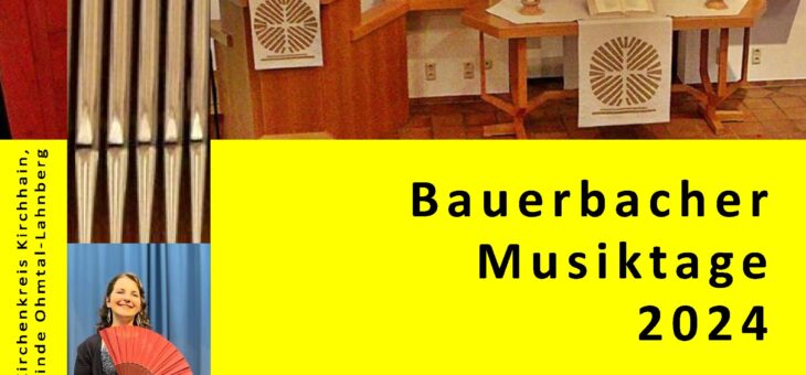 Bauerbacher Musiktage 2024 – Am Sonntag, 28. April, 19.00 Uhr